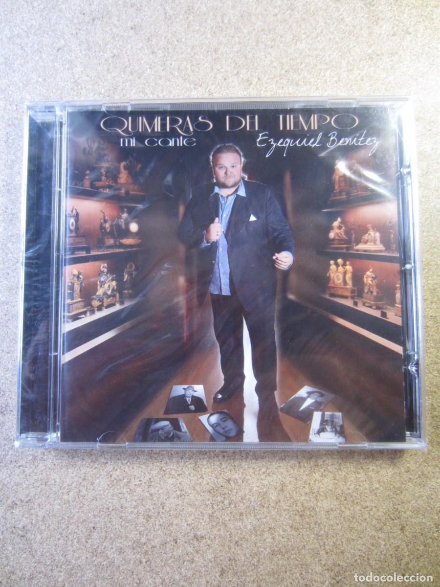 CDs de m&uacute;sica: Ezequiel Ben&iacute;tez - Quimeras Del Tiempo (Mi Cante) (CD Precintado)