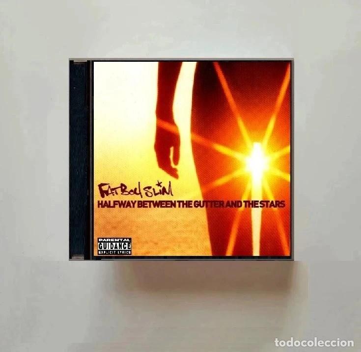 CDs de m&uacute;sica: FATBOY SLIM. HALFWAY BETWEEN THE GUTTER AND THE STARS. CD.