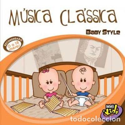 CDs de m&uacute;sica: Musica Clasica: Baby Style- 7798082983535