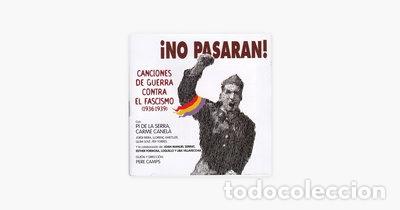 CDs de m&uacute;sica: &iexcl;No Pasar&aacute;n! Canciones De Guerra Contra El Fascismo (1936-1939)- 8420920350627