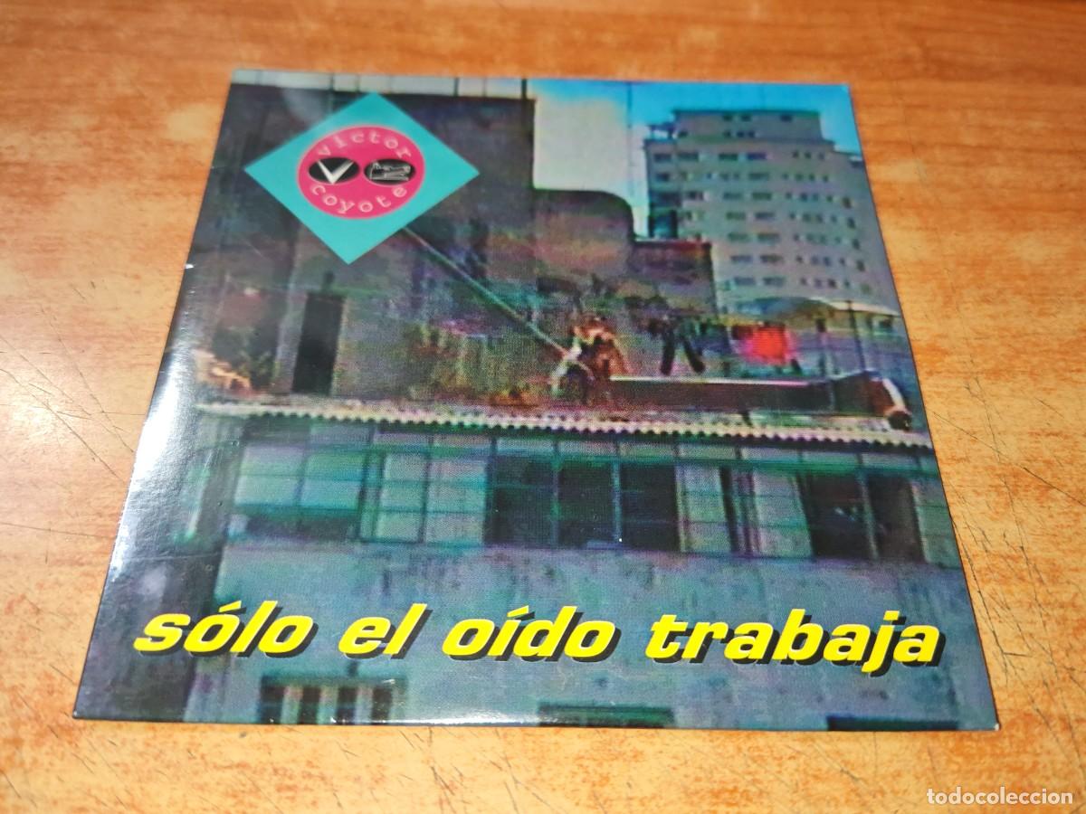 CDs de m&uacute;sica: VICTOR COYOTE Solo el oido trabaja CD SINGLE PROMO CARTON PRECINTADO 1995 CONTIENE 1 TEMA