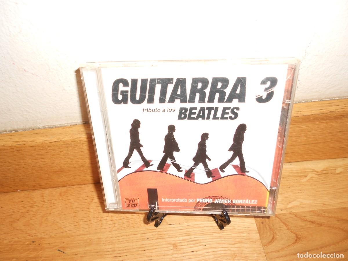 CDs de m&uacute;sica: GUITARRA 3 Tributo a los BEATLES / The BEATLES interpretado por PEDRO JAVIER GONZALEZ - 2 CDs - 1&euro;y+
