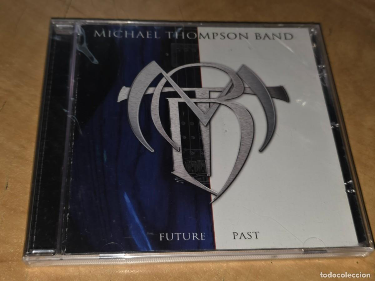 CDs de m&uacute;sica: Michael Thompson Band &lrm;CD Future Past,2012 *PRECINTADO*Hard Rock/AOR -Chez Kane-Unruly Child-Zeno
