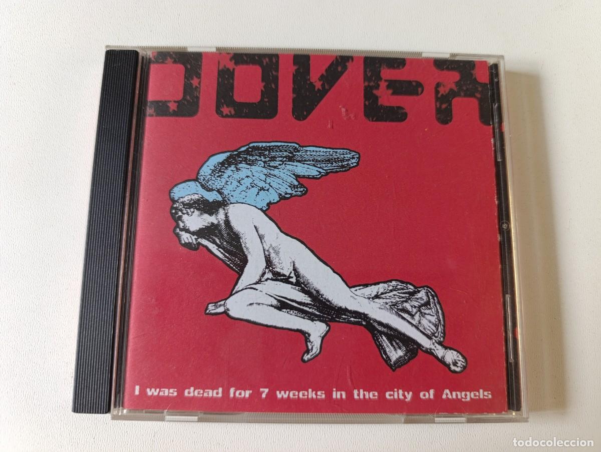CDs de m&uacute;sica: DOVER 'I Was Dead For 7 Weeks In The City Of Angels' CD &Aacute;lbum 2001 King George Better Day