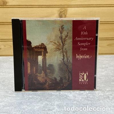 CDs de m&uacute;sica: A 10th Anniversary Sampler From Hyperion 1980-1990- 0034571100104