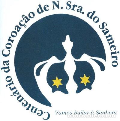 CDs de m&uacute;sica: Centen&aacute;rio da Coroa&ccedil;&atilde;o de N. Sra. do Sameiro - Vamos Bailar &agrave; Senhora- 5606380042477
