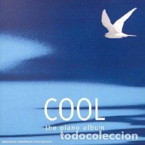 CDs de m&uacute;sica: Cool: The Piano Album- 5099749425590