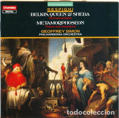 CDs de m&uacute;sica: Respighi: Belkis, Queen of Sheba / Metamorphoseon- 0095115840528