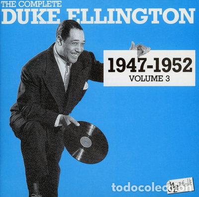 CDs de m&uacute;sica: The Complete Duke Ellington 1947-1952 Volume 3- 5099746298722