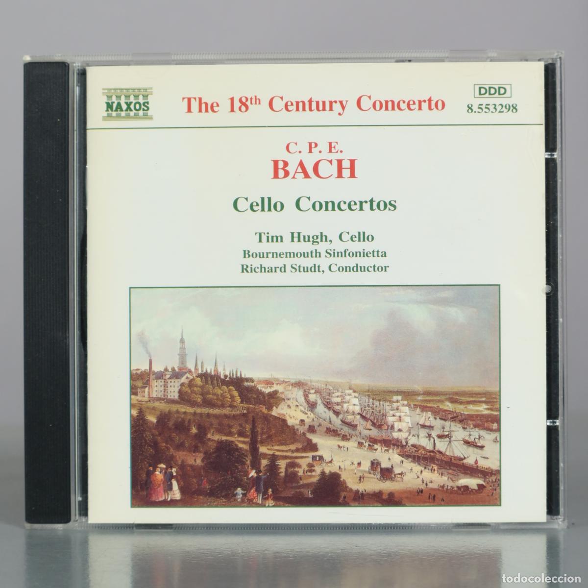 CDs de Musique: CD. Cello Concertos - C. P. E. Bach, Tim Hugh, Bournemouth Sinfonietta, Richard Studt - Naxos