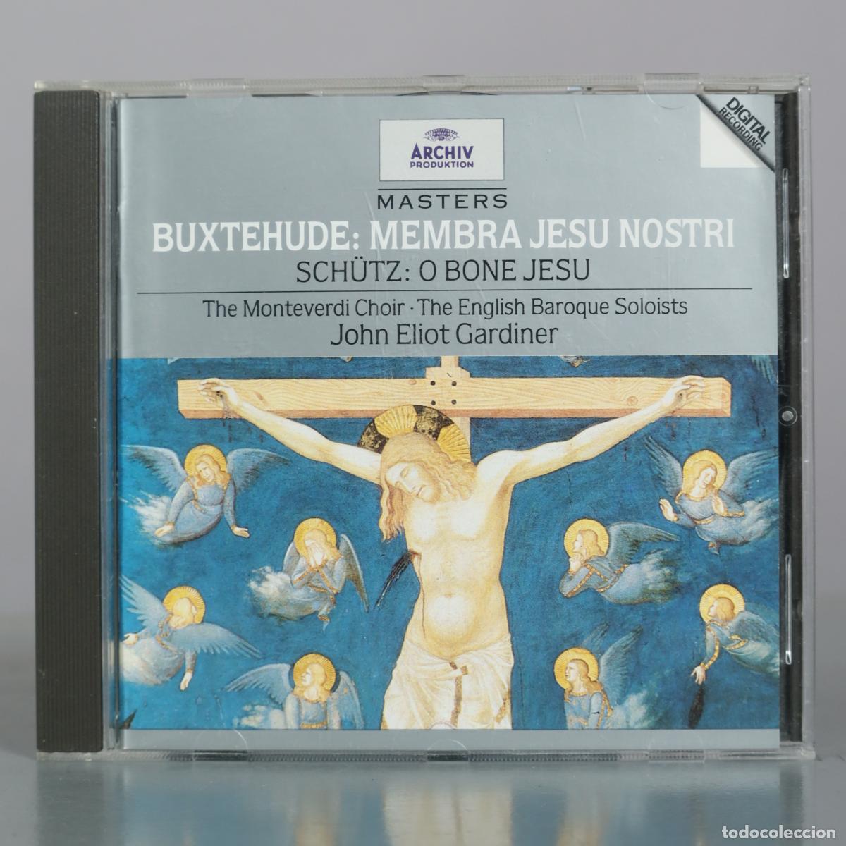 CDs de m&uacute;sica: CD. Buxtehude: Membra Jesu Nostri - Sch&uuml;tz: O Bone Jesu - The Monteverdi Choir, The English Baroque