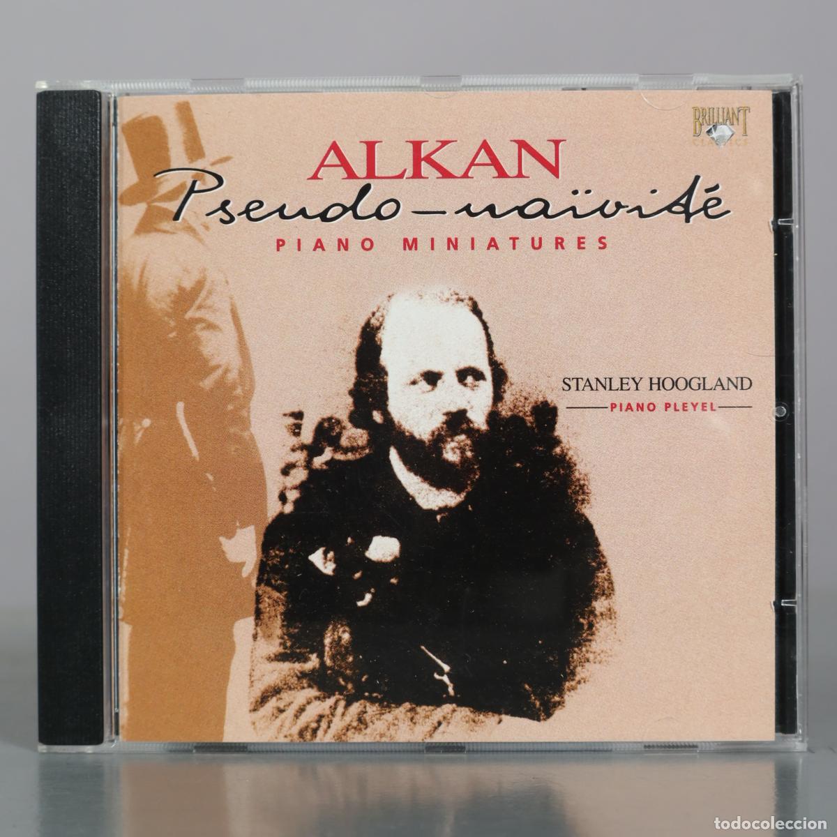 CDs de m&uacute;sica: CD. Pseudo-Naivite - Piano Miniatures - Charles Valentin Alkan - Stanley Hoogland - Brilliant