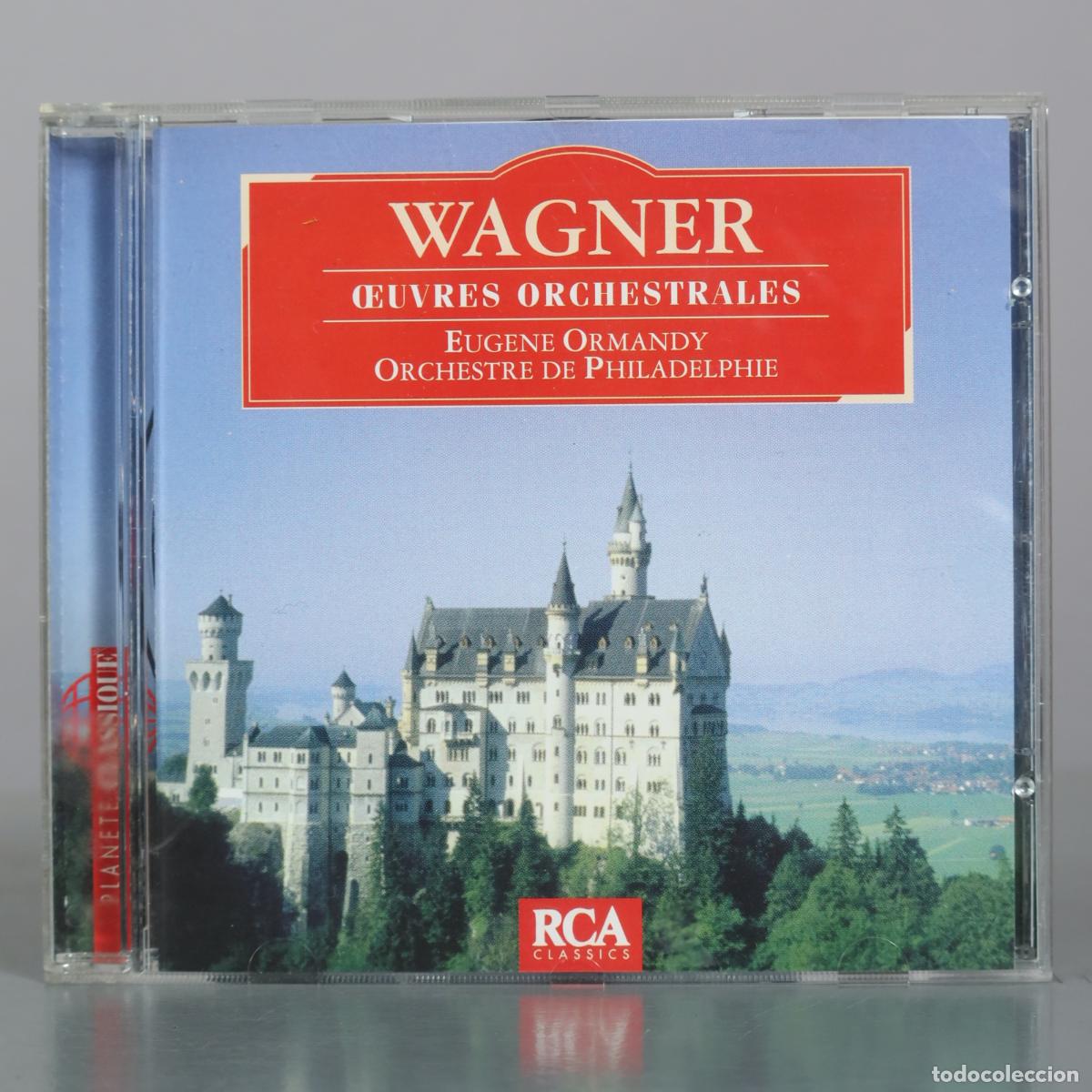 CDs de m&uacute;sica: CD. Wagner - Oeuvres orchestrales - Eugene Ormandy - Orchestre de Philadelphie - RCA Classics