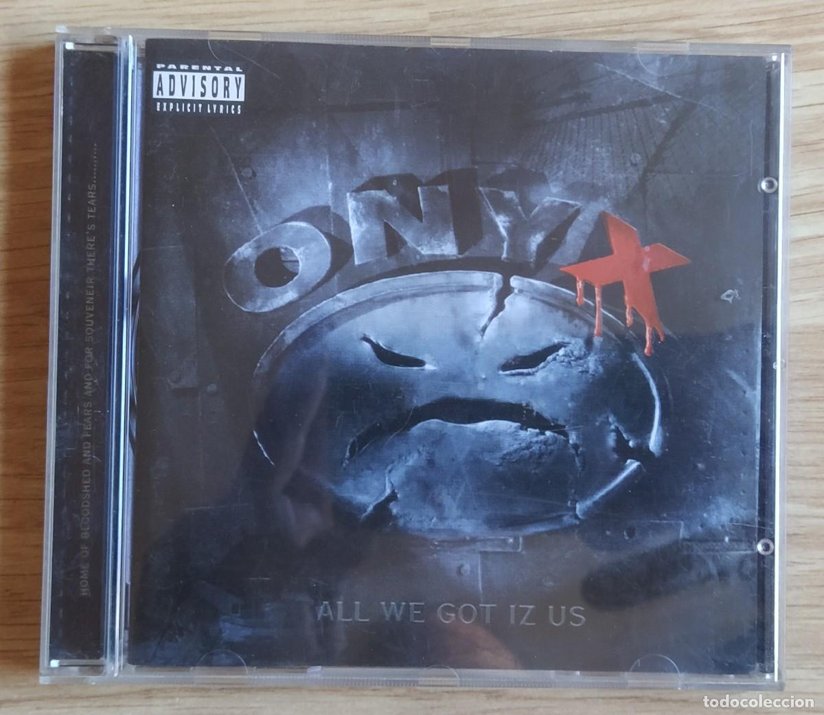 CDs de m&uacute;sica: CD Onyx - All We Got Iz Us