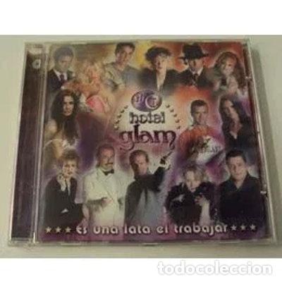 CDs de m&uacute;sica: Hotel Glam - Es Una Lata El Trabajar- 8435036422816