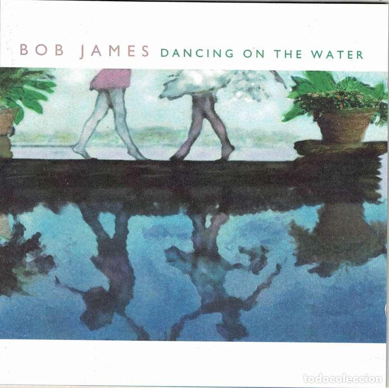 CDs de m&uacute;sica: Bob James - Dancing On The Water. CD