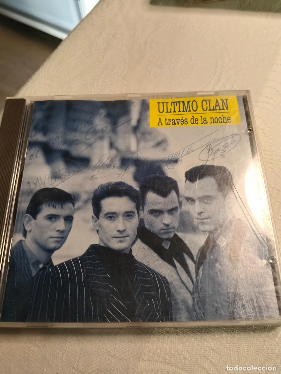 CDs de m&uacute;sica: RAR CD. ULTIMO CLAN. A TRAV&Eacute;S DE LA NOCHE. FIRMADO!!!. CON DEDICATORIA