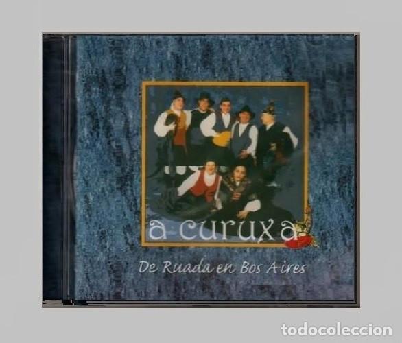 CDs de Musique: �R3657 - [PRECINTADO]. A CURUXA. DE RUADA EN BOS AIRES. GAITEROS. FOLK. GALICIA. CD.