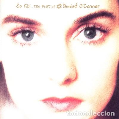 CDs de m&uacute;sica: So Far... The Best Of Sinead O'Connor- 0724382158127