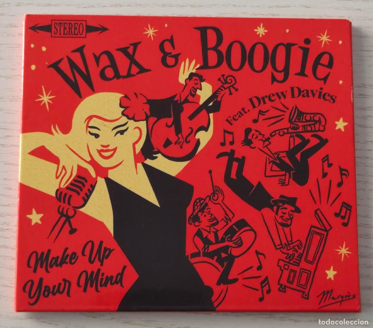 CDs de m&uacute;sica: CD: WAX & BOOGIE FEAT. DREW DAVIES (Make up your mind) &middot; A&Ntilde;O 2022 &middot; CON DEDICATORIA