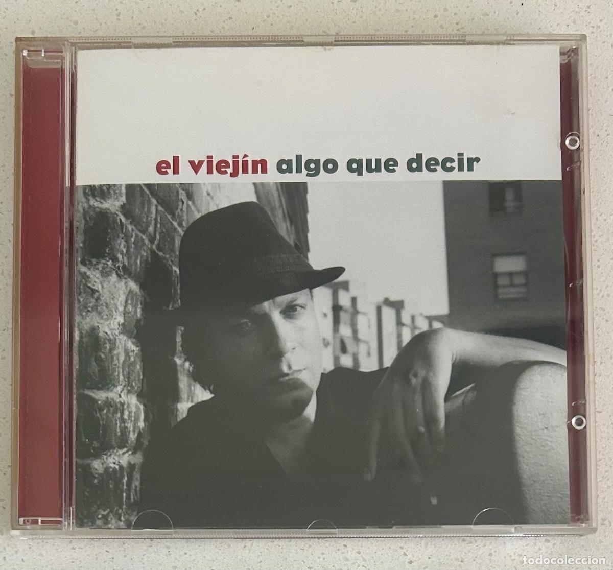 CDs de m&uacute;sica: El Viej&iacute;n - Algo que decir - colaboraci&oacute;n Paco de Luc&iacute;a
