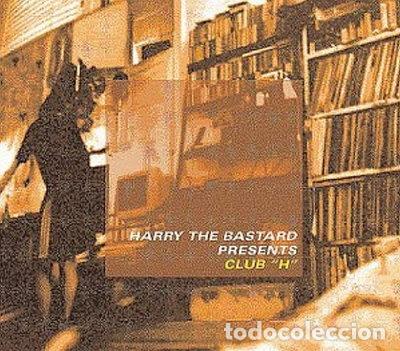 CDs de m&uacute;sica: Harry the Bastard Presents Club H- 0685123990126
