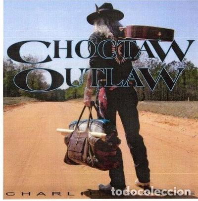 CDs de m&uacute;sica: Choctaw Outlaw- 0634479524837