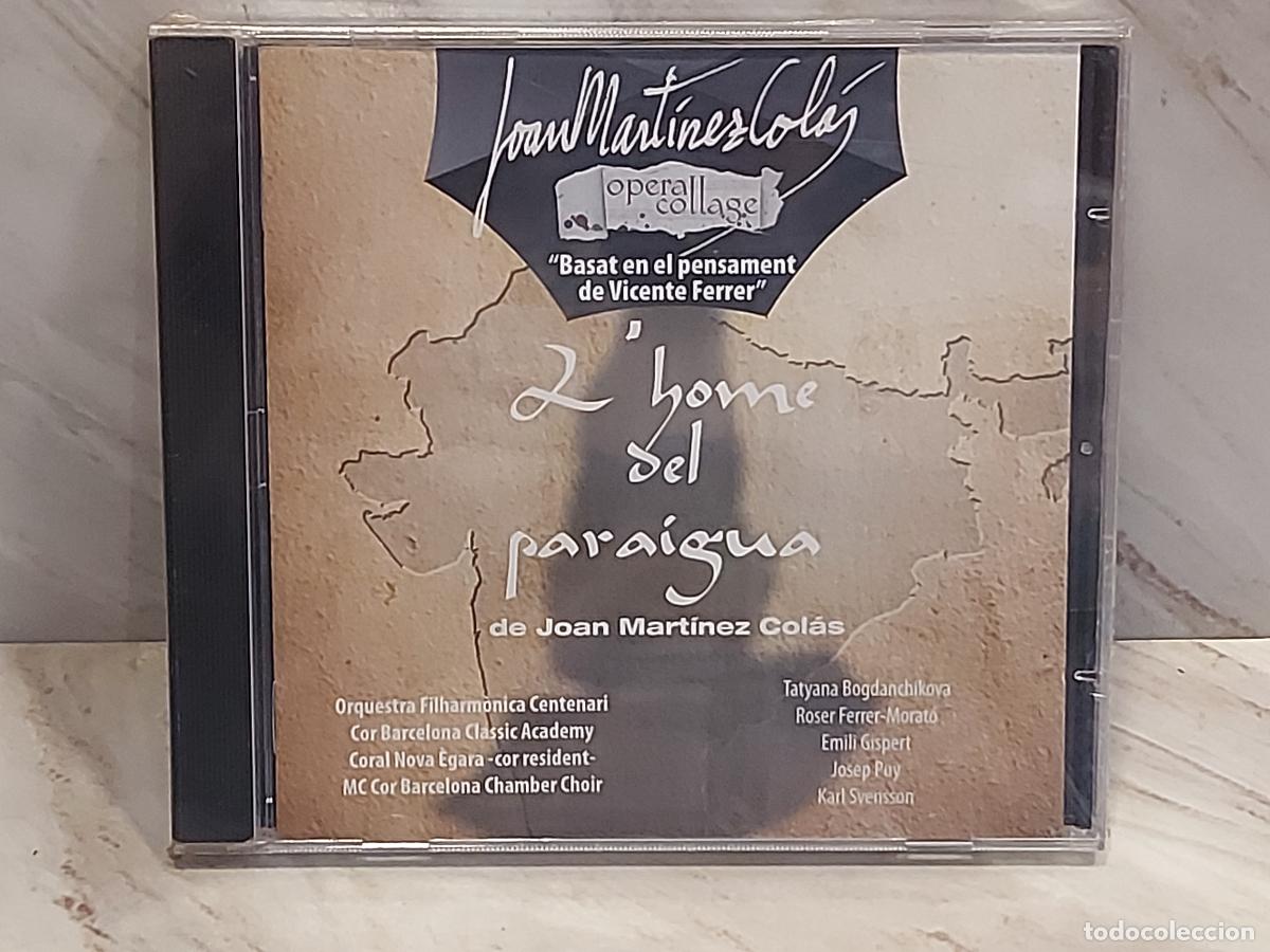 CDs de m&uacute;sica: JOAN MART&Iacute;NEZ COL&Aacute;S | L&rsquo;HOME DEL PARAIGUA | &Ograve;PERA COLLAGE | VICEN&Ccedil; FERRER | CD PRECINTADO