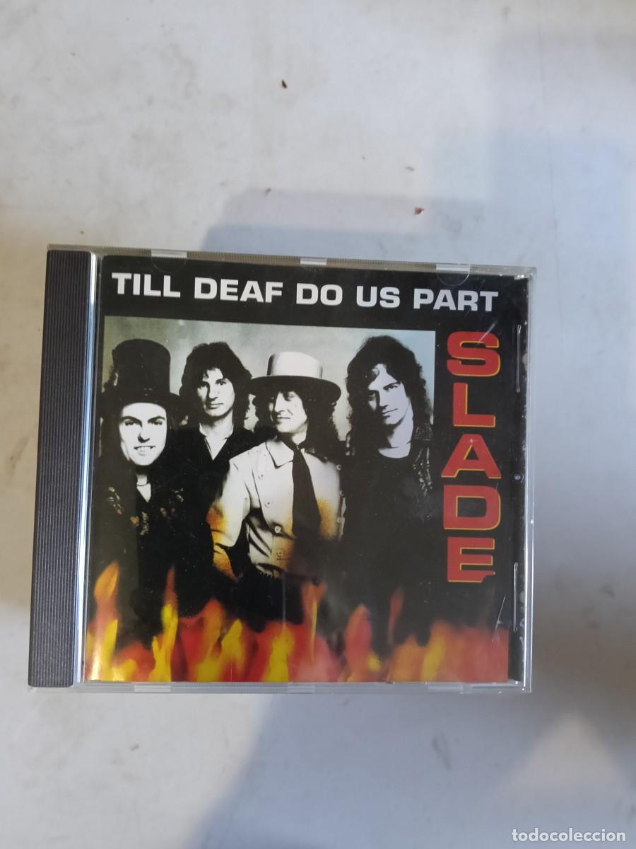 CDs de m&uacute;sica: SLADE - TILL DEAF DO US PART - CD