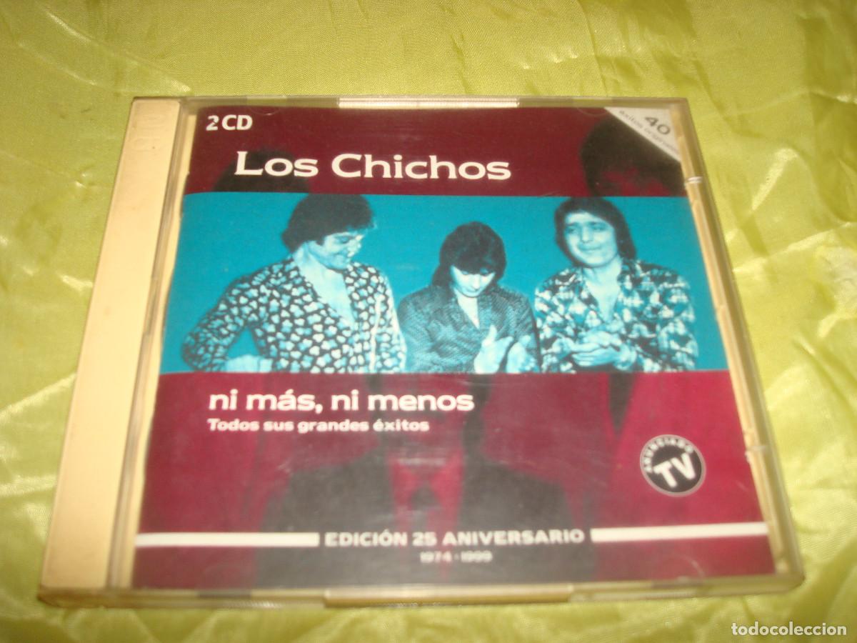 CDs de m&uacute;sica: LOS CHICHOS. NI MAS, NI MENOS. EDICION 25 ANIVERSARIO 1974-1999. 2 CD&acute;S(#)