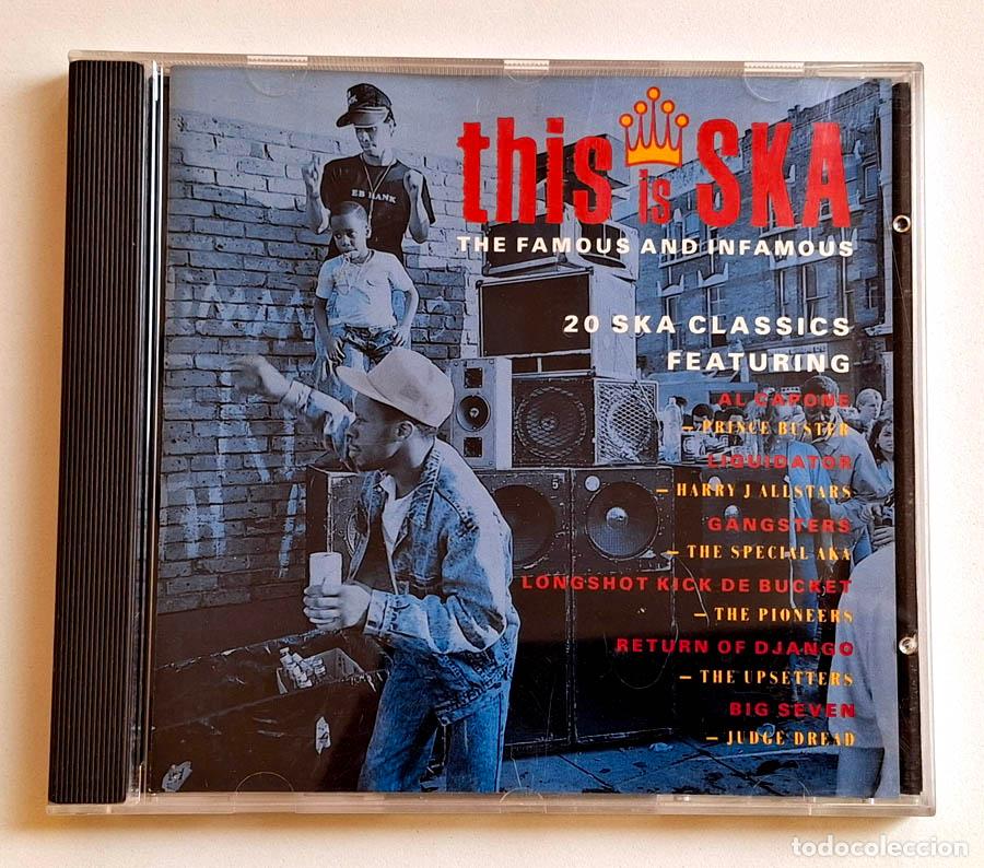 CDs de m&uacute;sica: This is Ska, The famous and the infamous