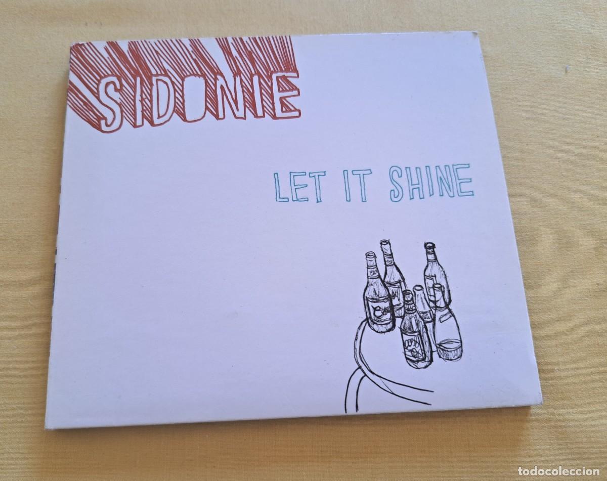 CDs de m&uacute;sica: SIDONIE - LET IT SHINE - Bip Bip Records &ndash; BCD 026 - SPAIN 2002
