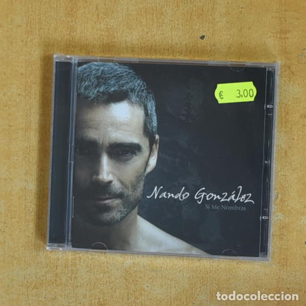 Music CDs: NANDO GONZALEZ - SI ME NOMBRAS - CD