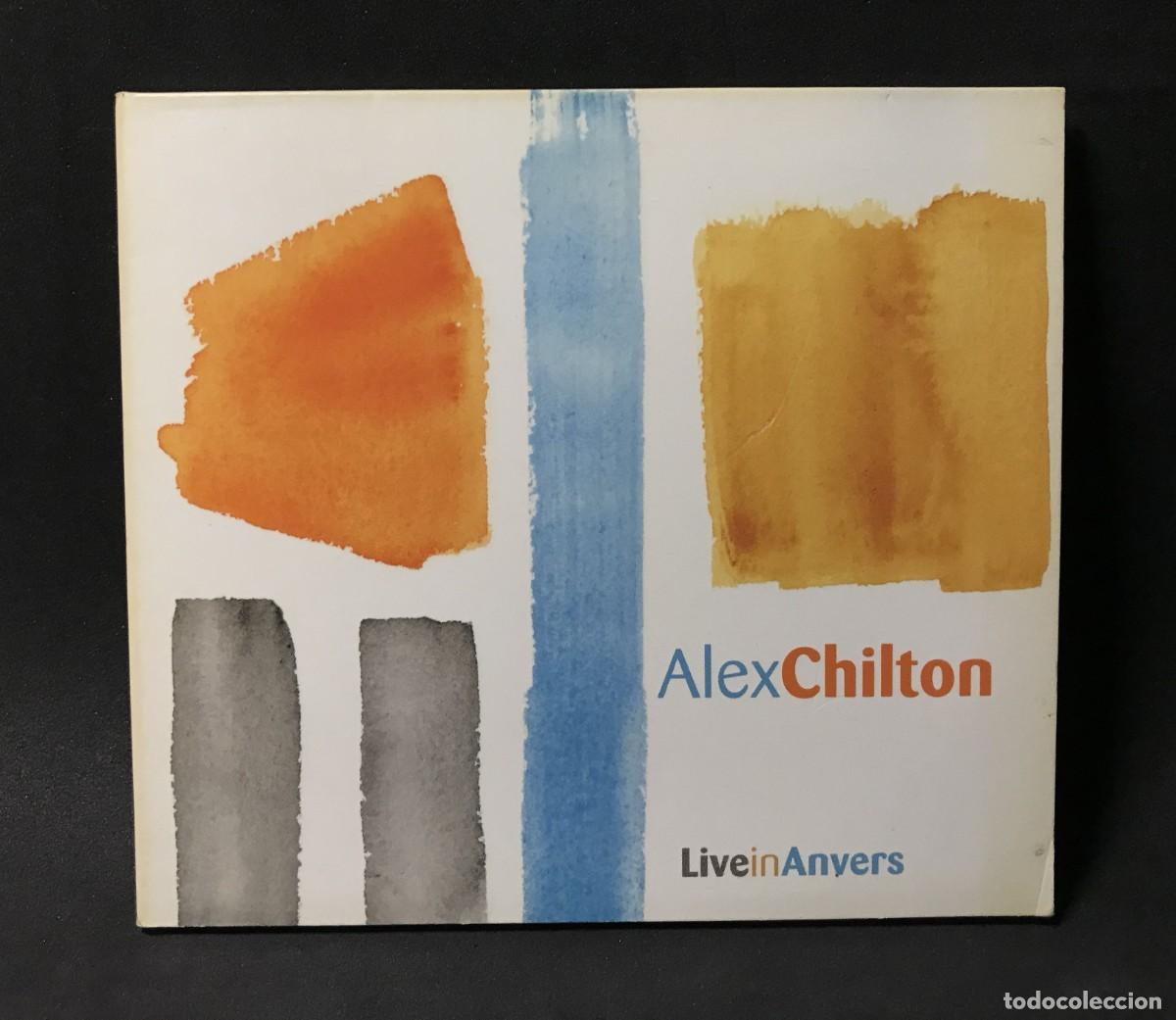 Musik-CDs: Alex Chilton &ndash; Live In Anvers - CD Digipack - Last Call