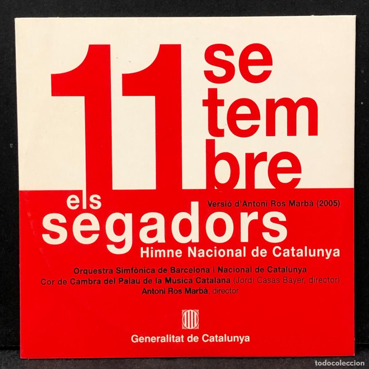 CDs de m&uacute;sica: 11 SETEMBRE - ELS SEGADORS - VERSI&Oacute; D'ANTONI ROS MARB&Agrave; - HIMNE NACIONAL DE CATALUNYA - CD / 6794