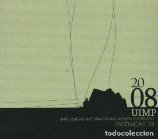 CDs de m&uacute;sica: ESCENICAS 08 UNIVERSIDAD INTERNACIONAL MEN&Eacute;NDEZ PELAYO CD-DOBLE-871 ,2