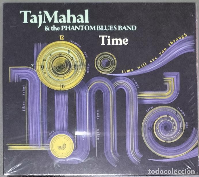 CDs de m&uacute;sica: Taj Mahal & The Phantom Blues Band - Time - CD Thirty Tigers 2026. Nuevo, precintado.