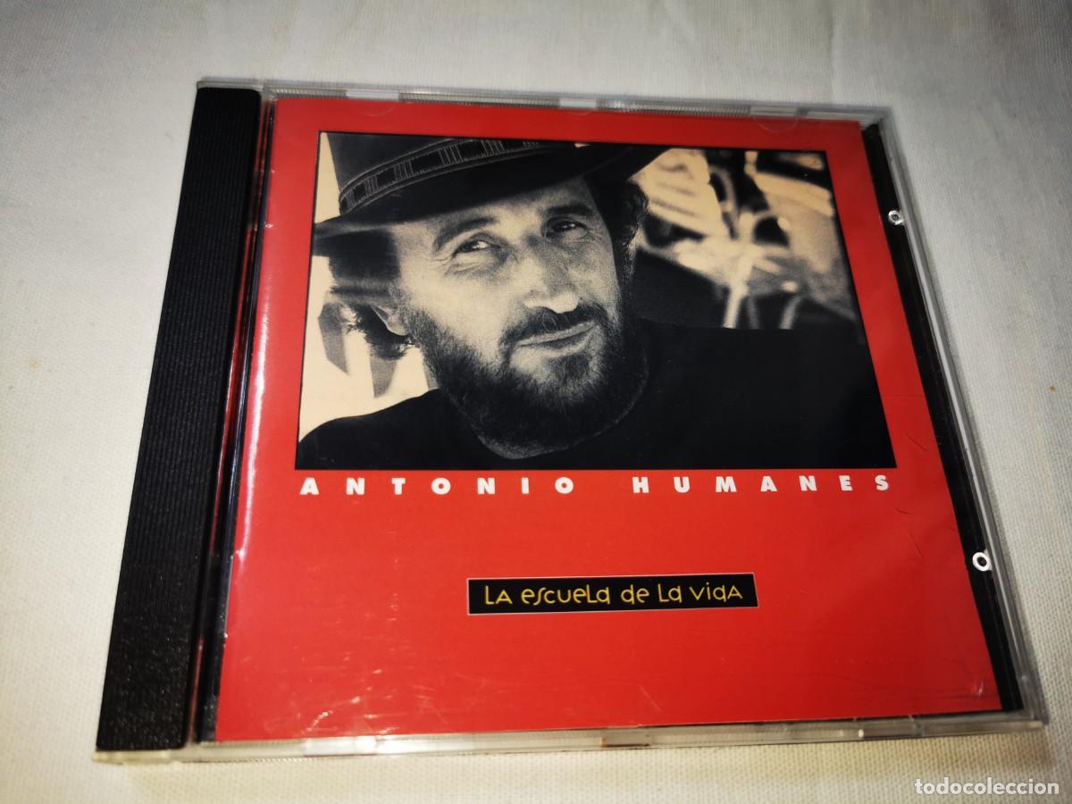 CDs de m&uacute;sica: ANTONIO HUMANES La escuela de la vida CD ALBUM DEL A&Ntilde;O 1995 ANTONIO CARMONA EL VIEJIN 10 TEMAS