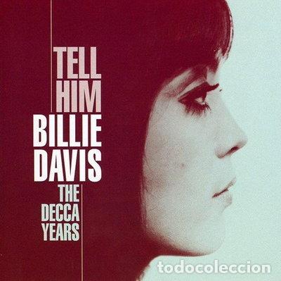 CDs de m&uacute;sica: Tell Him: The Decca Years- 0602498181713