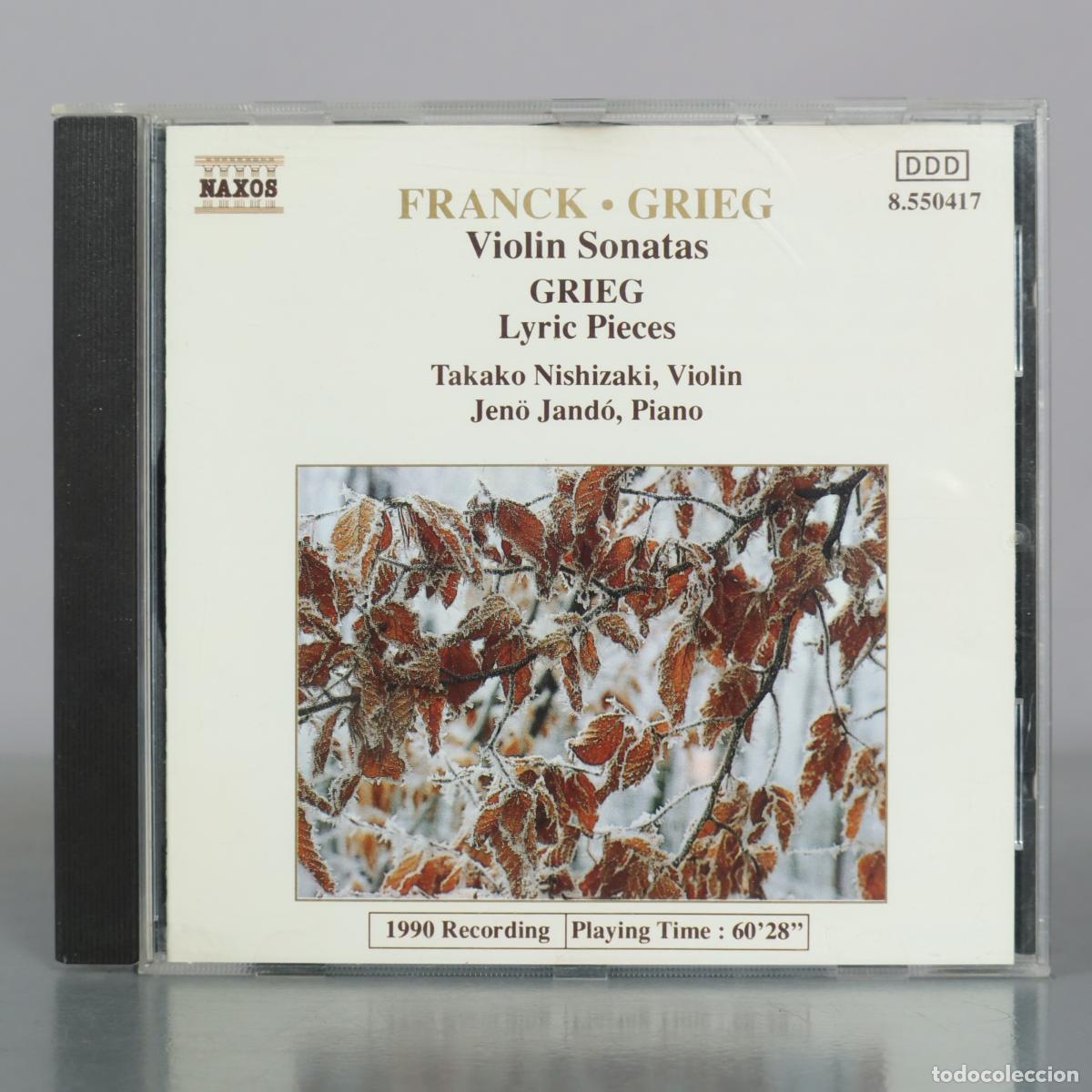 CDs de Musique: CD. Franck - Grieg - Violin Sonatas - Lyric Pieces - Takako Nishizaki, Jen&ouml; Jand&ouml; - Naxos
