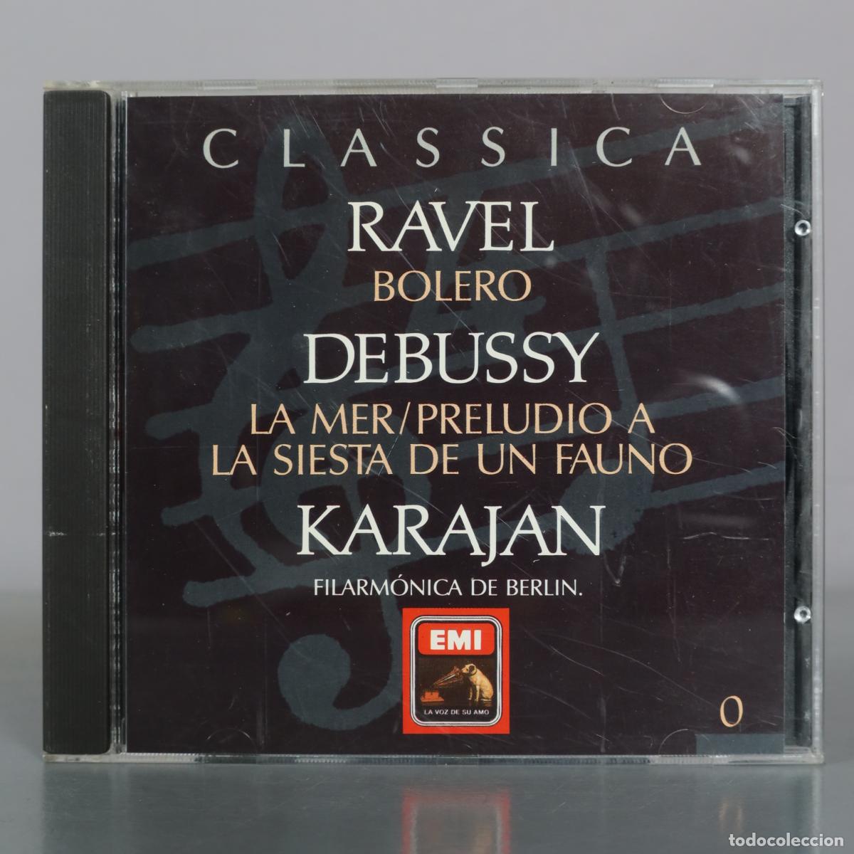 CD de M&uacute;sica: CD. Ravel - Bolero - Debussy - La Mer - Preludio a la siesta de un fauno - Karajan - Filarm&oacute;nica de