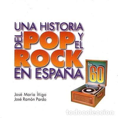 CDs de m&uacute;sica: Una Historia del Pop y el Rock En Espa&ntilde;a (Los 60)- 8423322210278