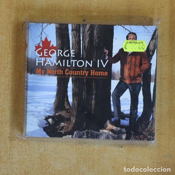CDs de m&uacute;sica: GEORGE HAMILTON IV - MY NORTH COUNTRY HOME - CD