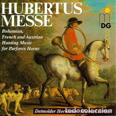 Musik-CDs: Hubertusmesse: Bohemian, French and Austrian Hunting Music for Parforce Horns- 0760623009827