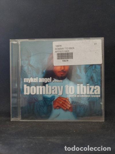 CDs de m&uacute;sica: Bombay to Ibiza- 4037339077874