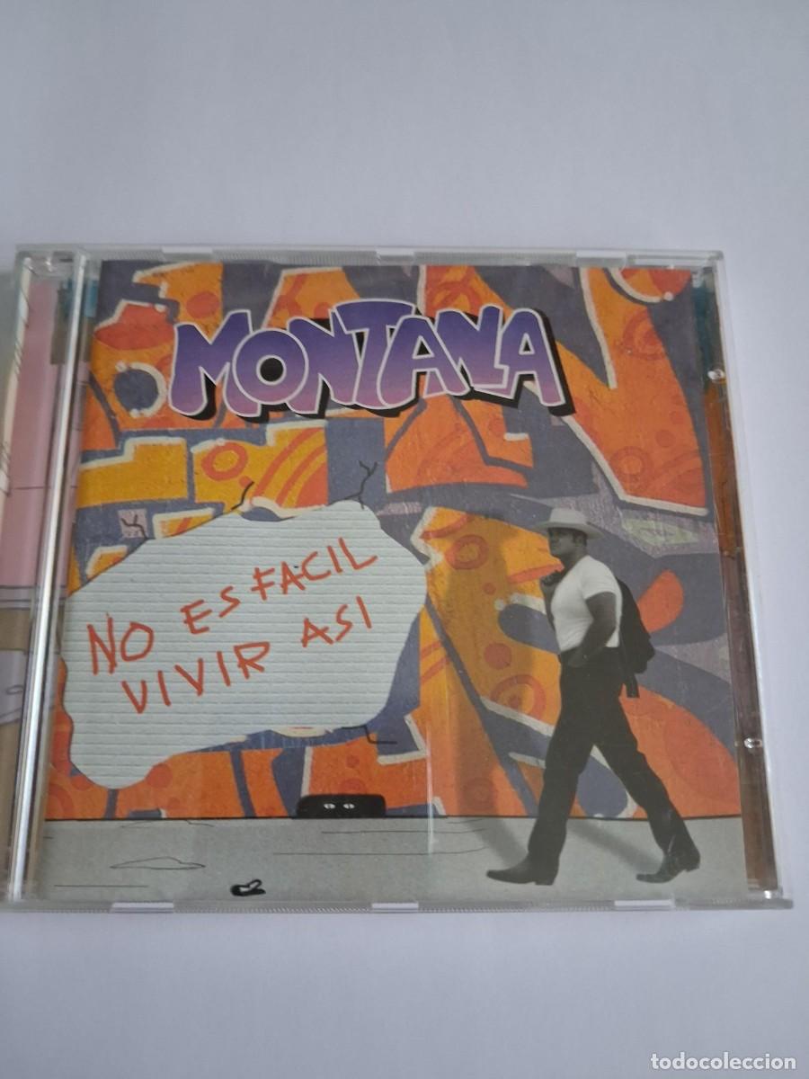 CDs de m&uacute;sica: MONTANA / NO ES FACIL VIVIR ASI / CD