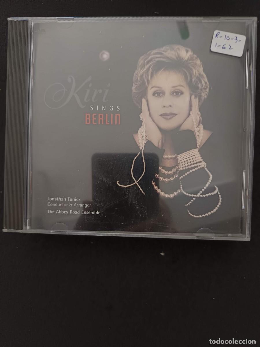 CDs de m&uacute;sica: KIRI SINGS BERLIN. SOPRANO: KIRI TE KANAWA. DIR: JONATHAN TUNICK. THE ABBEY ROAD ENSEMBLE
