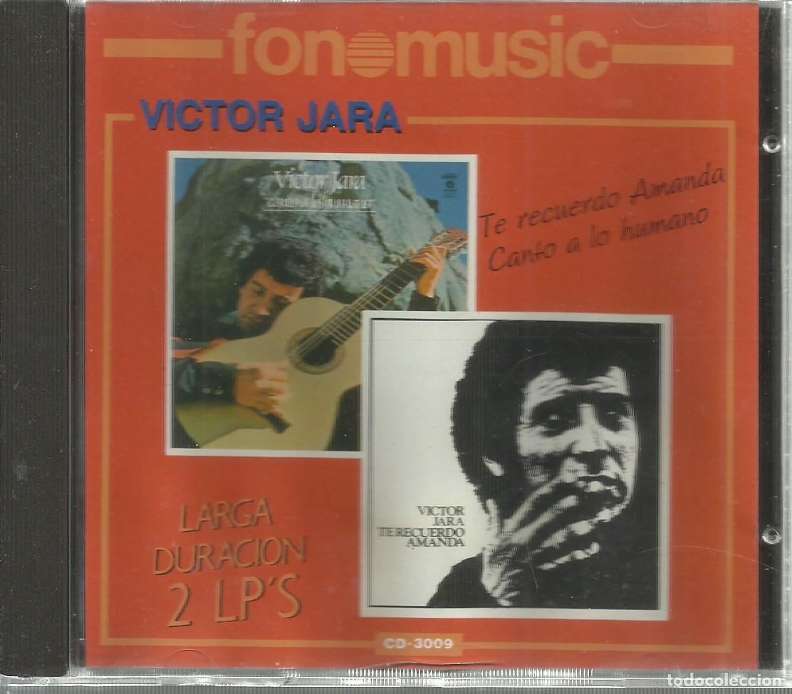 CDs de m&uacute;sica: Te recuerdo Amanda. Canto a lo humano / V&iacute;ctor Jara.