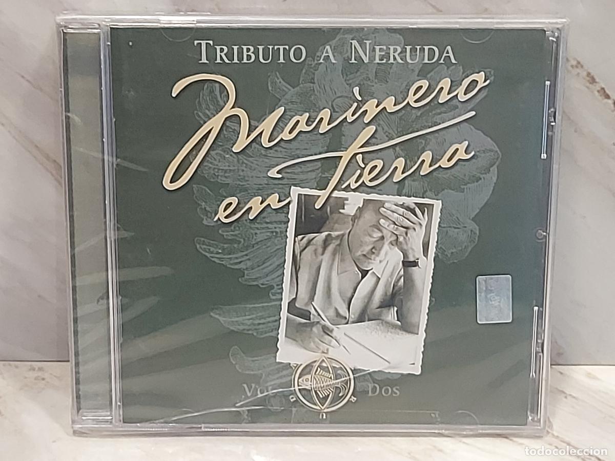 CDs de m&uacute;sica: TRIBUTO A NERUDA | MARINERO EN TIERRA VOL. 2 | WARNER CHILE 2004 | CD PRECINTADO
