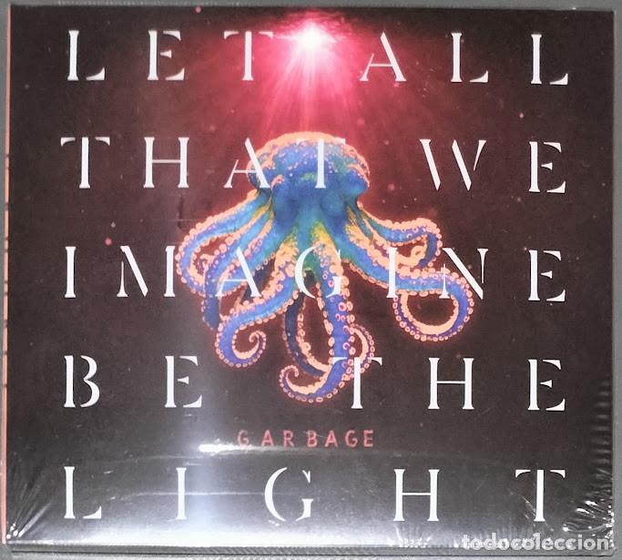 CDs de m&uacute;sica: Garbage - Let All That We Imagine Be The Light - CD BMG 2025. Nuevo, precintado.